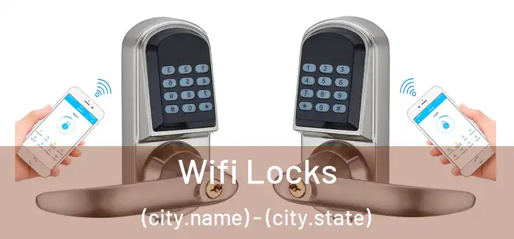  Wifi Locks (city.name) - (city.state)